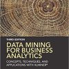 (eBook PDF) Data Mining for Business Analytics: Concepts, Techniques, and Applications with XLMiner 3rd Edition
