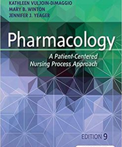 (eBook PDF) Pharmacology: A Patient-centered Nursing Process Approach 9th Edition