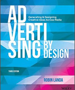 (eBook PDF) Advertising by Design: Generating and Designing Creative Ideas Across Media 3rd Edition