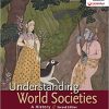 (eBook PDF) Understanding World Societies, Combined Volume 2nd Edition