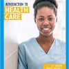 (eBook PDF) Introduction to Health Care 5th Edition