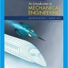 (eBook PDF) An Introduction to Mechanical Engineering, Enhanced Edition 4th Edition