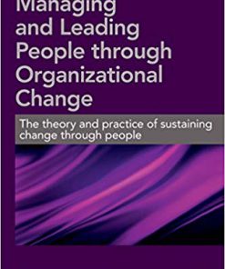 (eBook PDF) Managing and Leading People Through Organizational Change
