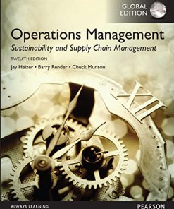 (eBook PDF) Operations Management: Sustainability and Supply Chain Management, 12th Global Edition