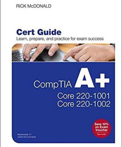 (eBook PDF) CompTIA A+ Core 1 (220-1001) and Core 2 (220-1002) Cert Guide (5th Edition) (Certification Guide) 5th Edition