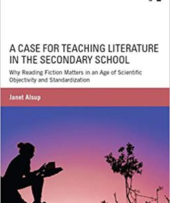 (eBook PDF) A Case for Teaching Literature in the Secondary School
