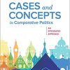 (eBook PDF) Cases and Concepts in Comparative Politics: An Integrated Approach