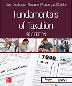 (eBook PDF) Fundamentals of Taxation 2018 Edition 11th Edition by Ana Cruz