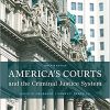 (eBook PDF) America's Courts and the Criminal Justice System 12th Edition