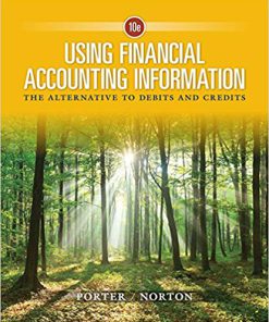 (eBook PDF) Using Financial Accounting Information: The Alternative to Debits and Credits 10th Edition