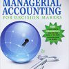 (eBook PDF) Financial & Managerial Accounting for Decision Makers 2nd Edition 2e by Dyckman