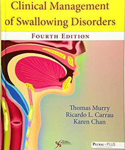 (eBook PDF) Clinical Management of Swallowing Disorders, Fourth Edition 4th Edition