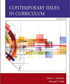 (eBook PDF) Contemporary Issues in Curriculum 6th Edition by Allan C. Ornstein