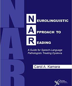 (eBook PDF) Neurolinguistic Approach to Reading: A Guide for Speech-Language Pathologists Treating Dyslexia