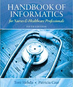 (eBook PDF) Handbook of Informatics for Nurses & Healthcare Professionals 5th Edition