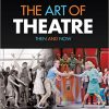 (eBook PDF) The Art of Theatre: Then and Now 3rd Edition
