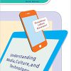 (eBook PDF) Media Now: Understanding Media, Culture, and Technology 10th Edition