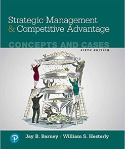 (eBook PDF) Strategic Management and Competitive Advantage: Concepts and Cases 6th Edition