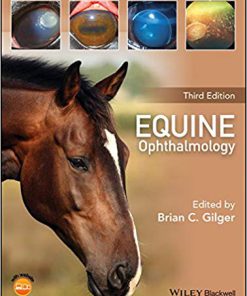 (eBook PDF) Equine Ophthalmology 3rd Edition by Brian C. Gilger