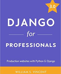 (eBook PDF) Django for Professionals: Production websites with Python & Django