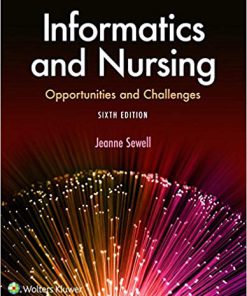 (eBook PDF) Informatics and Nursing 6th Edition by Jeanne Sewell