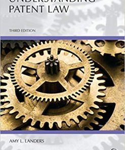 (eBook PDF) Understanding Patent Law, Third Edition 3rd Edition