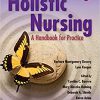 (eBook PDF) Holistic Nursing: A Handbook for Practice 7th Edition