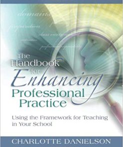 (eBook PDF) The Handbook for Enhancing Professional Practice: Using the Framework for Teaching in Your School
