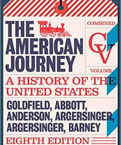 (eBook PDF) American Journey The Combined Volume 8th Edition