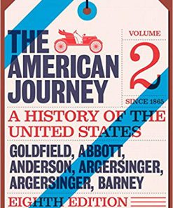 (eBook PDF) The American Journey: A History of the United States, Volume 2 8th Edition