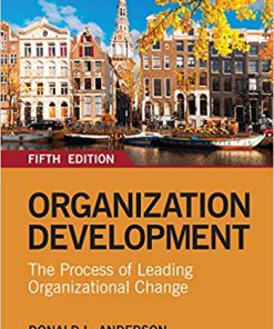 (eBook PDF) Organization Development: The Process of Leading Organizational Change 5th Edition