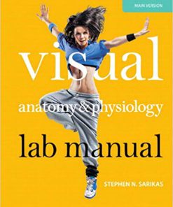 (eBook PDF) Visual Anatomy & Physiology Lab Manual Main Version 1st edtion by Stephen N. Sarikas