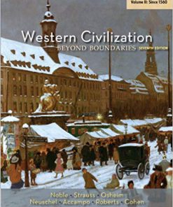 (eBook PDF) Western Civilization: Beyond Boundaries, Volume II: Since 1560 7th Edition