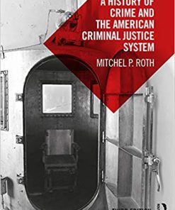 (eBook PDF) A History of Crime and the American Criminal Justice System 3rd Edition