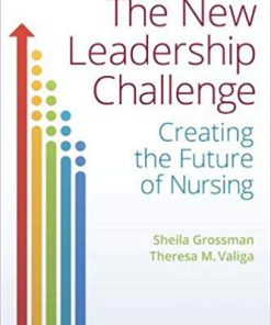 (eBook PDF) The New Leadership Challenge: Creating the Future of Nursing 5th Edition