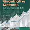 (eBook PDF) Quantitative Methods for Health Research: A Practical Interactive Guide to Epidemiology and Statistics 2nd Edition