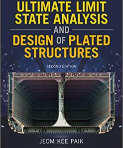 (eBook PDF) Ultimate Limit State Analysis and Design of Plated Structures 2nd Edition