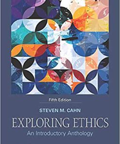 (eBook PDF) Exploring Ethics: An Introductory Anthology 5th Edition