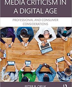 (eBook PDF) Media Criticism in a Digital Age: Professional And Consumer Considerations