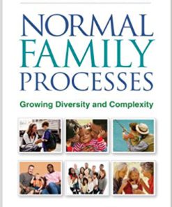 (eBook PDF) Normal Family Processes, Fourth Edition: Growing Diversity and Complexity 4th Edition