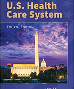 (eBook PDF) Essentials of the U.S. Health Care System 4th Edition