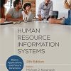 (eBook PDF) Human Resource Information Systems: Basics, Applications, and Future Directions 4th Edition