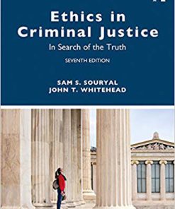 (eBook PDF) Ethics in Criminal Justice: In Search of the Truth 7th Edition