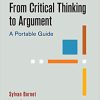 (eBook PDF) From Critical Thinking to Argument: A Portable Guide 6th Edition