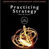 (eBook PDF) Practicing Strategy: Text and cases 2nd Edition