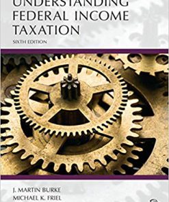 (eBook PDF) Understanding Federal Income Taxation, Sixth Edition 6th Edition