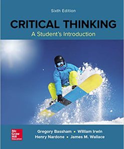 (eBook PDF) Critical Thinking: A Students Introduction 6th Edition