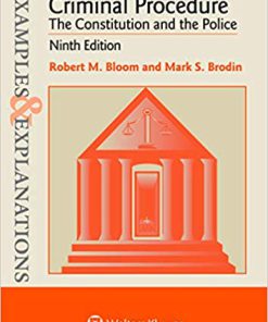 (eBook PDF) Examples & Explanations for Criminal Procedure: The Constitution and the Police 9th Edition