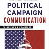 (eBook PDF) Political Campaign Communication: Principles and Practices 9th Edition