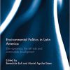 (eBook PDF) Environmental Politics in Latin America